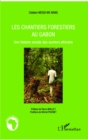 Image for Les chantiers forestiers au Gabon.