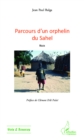 Image for Parcours d&#39;un orphelin du Sahel: Recit