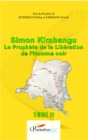 Image for Simon Kimbangu Le Prophete De La Liberaton De l&#39;Homme Noir T