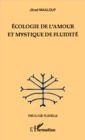 Image for Ecologie de l&#39;amour et mystique de fluidite