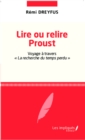 Image for Lire ou relire Proust: Voyage a travers la recherche du temps perdu