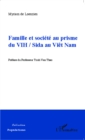 Image for Famille et societe au prisme du VIH / Sida au Viet Nam.
