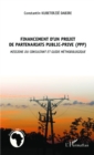 Image for Financement d&#39;un projet de partenariat public prive (PPP): Missions du consultant et guide methodologique