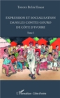 Image for Expression et socialisation dans les contes gouro de Cote d&#39;Ivoire Tome 2