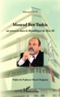 Image for Mourad Ben Turkia: Un proscrit dans la Republique de Ben Ali