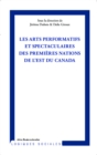 Image for Arts performatifs et spectaculaires des Premieres Nations de.