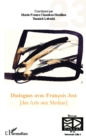 Image for Dialogues avec Francois Jost (des Arts aux Medias)