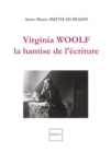 Image for Virginia Woolf, la hantise de l&#39;ecriture