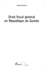 Image for Droit fiscal general en Republique de Guinee