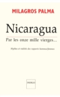 Image for Nicaragua Par Les Onze Mille Vierges: Mythes Et Realites Des Rapports Hommes/femmes En Amerique Latine Nicaragua