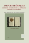 Image for Amours iberiques: Six themes concertants de la litterature espagnole contemporaine