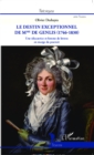 Image for Le destin exceptionnel de Mme de Genlis (1746-1830): Une educatrice et femme de lettres en marge du pouvoir