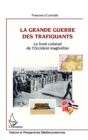 Image for La Grande Guerre des trafiquants.
