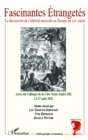 Image for Fascinantes etrangetes: La decouverte de l&#39;alterite musicale en Europe au XIX(deg) siecle - Actes du Colloque de la Cote-Saint-Andre (38) 24-27 aout 2011