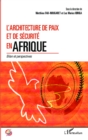 Image for L&#39;architecture de paix et de securite en Afrique.