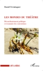 Image for Les mondes du theatre.