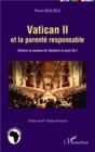 Image for Vatican II et la parente responsable: Histoire et analyse de Gaudium et spes 50,2