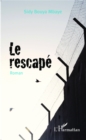Image for Le rescape: Roman