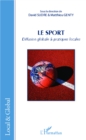 Image for Le sport: Diffusion globale et pratiques locales