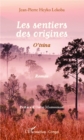 Image for Les sentiers des origines: O&#39;tsina - Roman