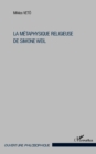 Image for La metaphysique religieuse de Simone Weil: 3eme edition