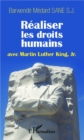 Image for Realiser les droits humains avec Martin Luther King, Jr.