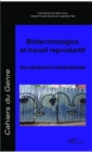 Image for Biotechnologies et travail reproductif.