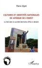 Image for Cultures et identites nationales en Afrique de l&#39;Ouest: Le Daa dans la societe beninoise d&#39;hier a demain