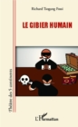 Image for Le gibier humain
