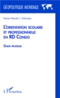 Image for L&#39;orientation scolaire et professionnelle en RD Congo.