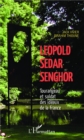 Image for Leopold Sedar Senghor Tourangeau Et Soldat Des Ideaux De La France