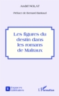 Image for Figures du destin dans les romans de Malraux