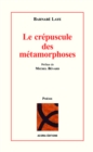 Image for Le crepuscule des metamorphoses