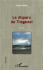 Image for Le disparu de Tregastel: Roman