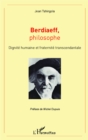 Image for Berdiaeff, philosophe: Dignite humaine et fraternite transcendantale