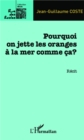 Image for Pourquoi on jette les oranges a la mer comme ca ?