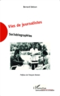 Image for Vies de journalistes: Sociobiographies