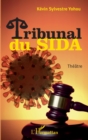 Image for Tribunal du SIDA: Theatre