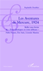 Image for Les Aventures de Mercure, 1924: Ballet sous forme de &amp;quote;Poses plastiques en trois tableaux&amp;quote; Pablo Picasso, Eric Satie, Leonide Massine