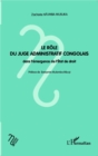 Image for Le Role Du Juge Administratif Congolais Dans L&#39;emergence De l&#39;Etat De Droit