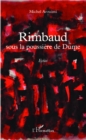 Image for Rimbaud sous la poussiere de Dume: Essai