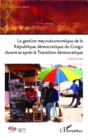 Image for La Gestion Macroeconomique De La Republique Democratique Du Congo Durant Et Apres