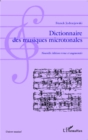 Image for Dictionnaire des musiques microtonales: (Nouvelle edition revue et augmentee)