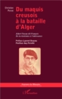 Image for Du maquis creusois a la bataille d&#39;Alger: Albert Fossey dit Francois - De la Resistance a l&#39;obeissance