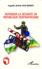 Image for Repenser la securite en Republique centrafricaine