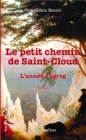 Image for Le petit chemin de Saint-Cloud ou L&#39;annee d&#39;agreg: Roman