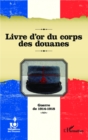 Image for Livre d&#39;or du corps des douanes: Guerre de 1914-1918