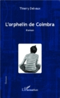 Image for L&#39;orphelin de Coimbra: Roman