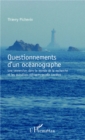 Image for Questionnements d&#39;un oceanographe: Une immersion dans le monde de la recherche et les questions ethiques qu&#39;elle souleve