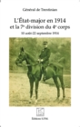 Image for L&#39;Etat-major en 1914 et la 7e division du 4e corps: 10 aout - 22 septembre 1914 - Kronos N(deg) 79